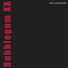 Load image into Gallery viewer, Mark Lanegan - Bubblegum XX (2024 Remaster)