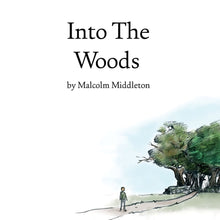 Load image into Gallery viewer, Malcolm Middleton - Into The Woods