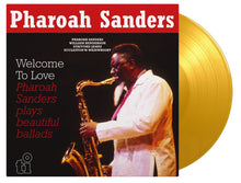 Load image into Gallery viewer, Pharoah Sanders - Welcome To Love