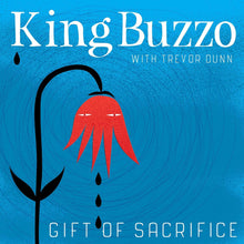 Load image into Gallery viewer, King Buzzo - This Machine Kills Artists + Gift Of Sacrifice