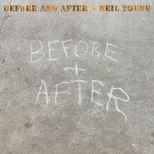 Load image into Gallery viewer, Neil Young - Before and After