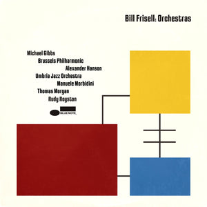 Bill Frisell – Orchestras