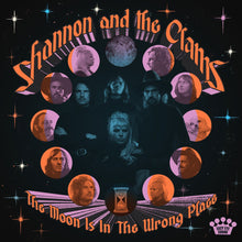 Load image into Gallery viewer, Shannon & The Clams - The Moon Is In The Wrong Place