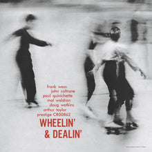 Load image into Gallery viewer, Frank Wess, John Coltrane, Paul Quinichette, Mal Waldron, Doug Watkins and Arthur Taylor - Wheelin’ and Dealin’