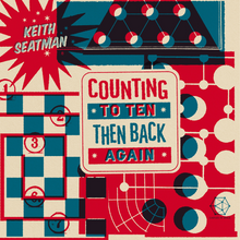 Load image into Gallery viewer, Keith Seatman - Counting to Ten Then Back Again
