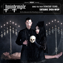 Load image into Gallery viewer, Twin Temple - Twin Temple (Bring You Their Signature Sound… Satanic Doo-Wop)