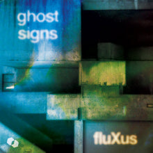 Load image into Gallery viewer, fluXus - Ghost Signs