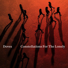 Load image into Gallery viewer, Doves - Constellations For The Lonely