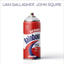 Load image into Gallery viewer, Liam Gallagher & John Squire - Just Another Rainbow