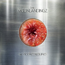 Load image into Gallery viewer, The Moonlandingz - No Rocket Required