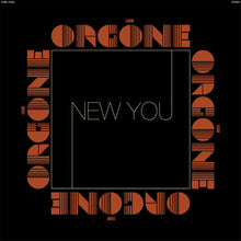 Load image into Gallery viewer, Orgone - New You