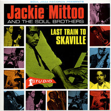 Load image into Gallery viewer, Jackie Mittoo and the Soul Brothers - Last Train To Skaville