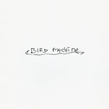 Load image into Gallery viewer, Sparklehorse - Bird Machine