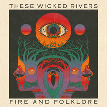 Load image into Gallery viewer, These Wicked Rivers - Fire & Folklore