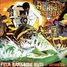 Load image into Gallery viewer, Fela Kuti - Alagbon Close (50th Anniversary)