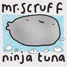 Load image into Gallery viewer, Mr Scruff - Ninja Tuna