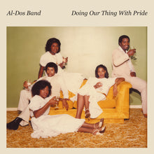Load image into Gallery viewer, Al-Dos Band - Doing Our Thing With Pride (7" Single)