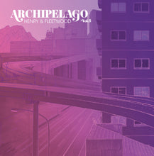 Load image into Gallery viewer, Archipelago - Circle Meets Dot - Vol. 5 / Henry and Fleetwood - Vol. 6