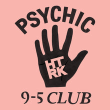 Load image into Gallery viewer, HTRK - Psychic 9-5 Club