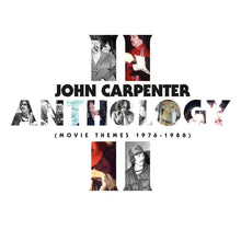 Load image into Gallery viewer, John Carpenter - Anthology II (Movie Themes 1976-1988)