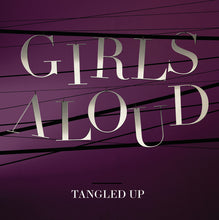 Load image into Gallery viewer, Girls Aloud - Tangled Up