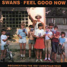 Load image into Gallery viewer, Swans - Feel Good Now