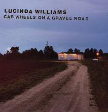 Load image into Gallery viewer, Lucinda Williams - Car Wheels on a Gravel Road