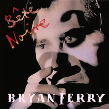 Load image into Gallery viewer, Bryan Ferry - Bete Noire