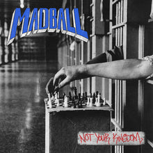 Load image into Gallery viewer, Madball - Not Your Kingdom