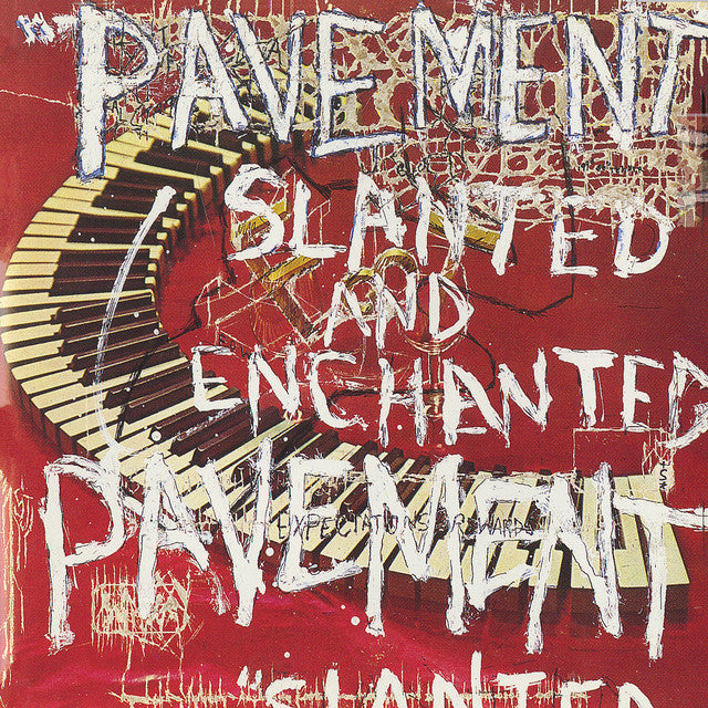 Pavement - Slanted And Enchanted