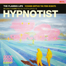 Load image into Gallery viewer, The Flaming Lips - Hypnotist