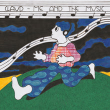 Load image into Gallery viewer, Claud - Me and the Music