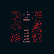 Load image into Gallery viewer, The Sisters Of Mercy - First and Last Always