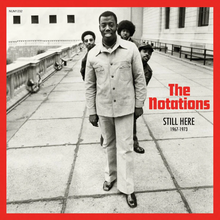 Load image into Gallery viewer, The Notations - Still Here 1967-1973