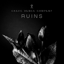 Load image into Gallery viewer, Grave Dance Company - Ruins