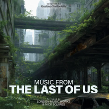 Load image into Gallery viewer, London Music Works - Music from ‘The Last of Us’