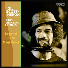 Load image into Gallery viewer, Gil Scott-Heron & His Amnesia Express - Legend In His Own Mind