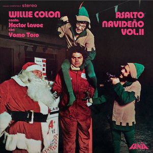 Willie Colon, Hector Lavoe, and Yomo Toro - Asalto Navideno Vol II