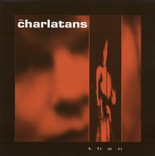Load image into Gallery viewer, The Charlatans - Then
