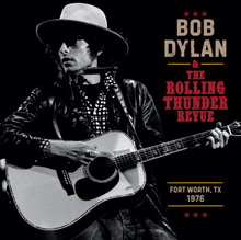 Load image into Gallery viewer, Bob Dylan - The Rolling Thunder Revue 1976