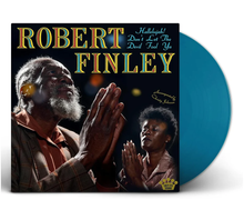 Load image into Gallery viewer, Robert Finley - Hallelujah! Don't Let The Devil Fool Ya