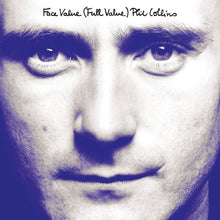 Load image into Gallery viewer, Phil Collins - Face Value (Full Value)