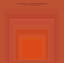 Load image into Gallery viewer, Matthew Halsall - When The World Was One