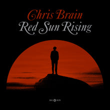 Load image into Gallery viewer, Chris Brain - Red Sun Rising