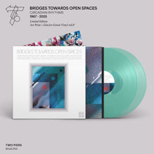 Load image into Gallery viewer, Various Artists - Bridges Towards Open Spaces: Circadian Rhythms 1967-2025