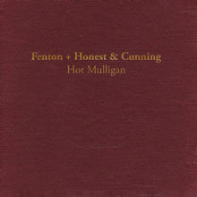 Load image into Gallery viewer, Hot Mulligan - Fenton + Honest & Cunning