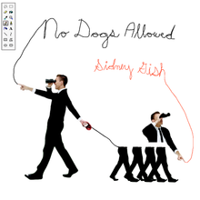 Load image into Gallery viewer, Sidney Gish - No Dogs Allowed