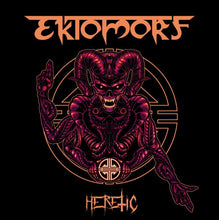 Load image into Gallery viewer, Ektomorf - Heretic