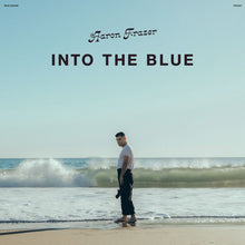 Load image into Gallery viewer, Aaron Frazer - Into The Blue