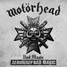 Load image into Gallery viewer, Motörhead - Bad Magic: SERIOUSLY BAD MAGIC